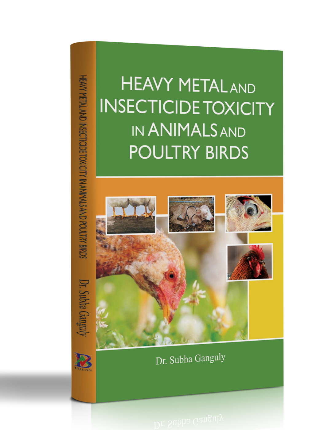 HEAVY METAL AND INSECTICIDE TOXICITY IN ANIMALS AND POULTRY BIRDS -  AgriBioVet Press